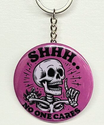 Shhh... No One Cares Skeleton Keyring Funny Purple Goth Keychain, Sarcastic Gift, Unique Accessory